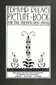 Edmund Dulac's Picture-Book for the French Red Cross cover