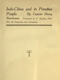 Indo-China and its primitive people — Henry Baudesson cover