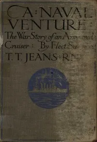A Naval Venture: The War Story of an Armoured Cruiser cover