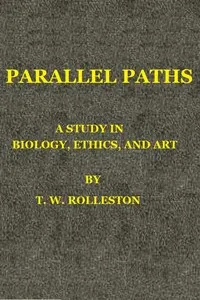 Parallel Paths: A Study in Biology, Ethics, and Art cover