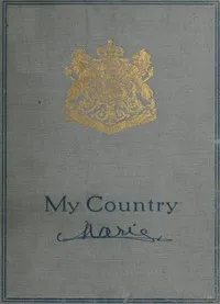 My Country — Queen, consort of Ferdinand I, King of Romania Marie cover