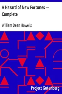 A Hazard of New Fortunes — Complete — William Dean Howells cover