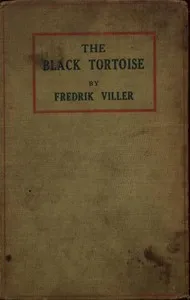 The Black Tortoise: Being the Strange Story of Old Frick's Diamond — Christian Sparre cover