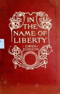 In the Name of Liberty: A Story of the Terror — Owen Johnson cover