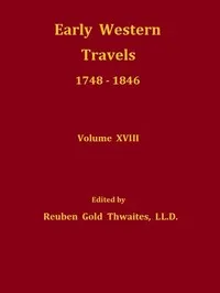 Pattie's Personal Narrative, 1824-1830; Willard's Inland Trade with New Mexico, 1825, and Downfall of the Fredonian Republic; and Malte-Brun's Account of Mexico — James O. (James Ohio) Pattie cover