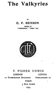 The Valkyries — E. F. (Edward Frederic) Benson cover