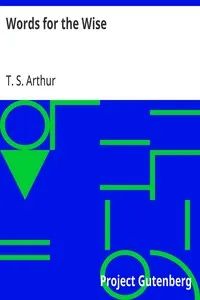 Words for the Wise — T. S. (Timothy Shay) Arthur cover