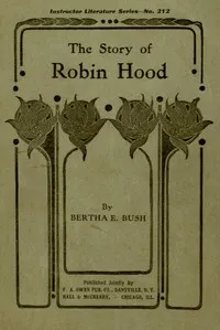 Stories of Robin Hood — Bertha E. (Bertha Evangeline) Bush cover