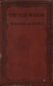 The Red Widow; or, The Death-Dealers of London — William Le Queux cover