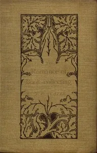 The Romance of Book-Collecting — J. Herbert (John Herbert) Slater cover