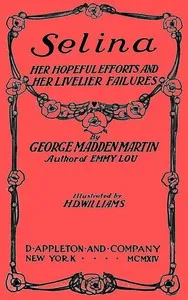 Selina: Her Hopeful Efforts and Her Livelier Failures — George Madden Martin cover