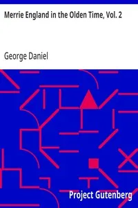 Merrie England in the Olden Time, Vol. 2 — George Daniel cover