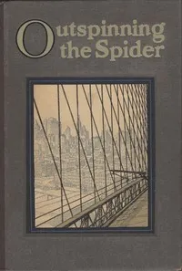 Outspinning the Spider: The Story of Wire and Wire Rope cover