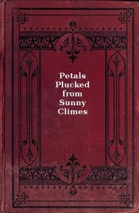 Petals Plucked from Sunny Climes cover