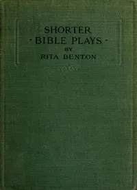 Shorter Bible Plays — Rita Benton cover