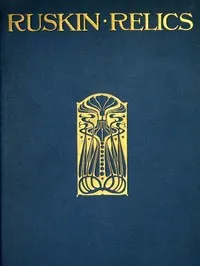 Ruskin Relics cover