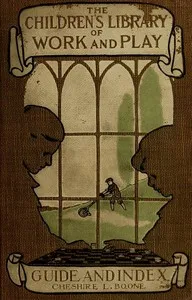 The Library of Work and Play: Guide and Index cover