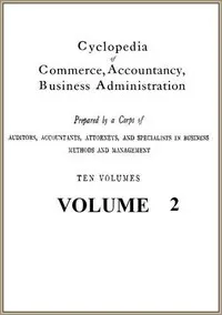 Cyclopedia of Commerce, Accountancy, Business Administration, v. 02 (of 10) — American School of Correspondence cover