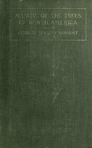 Manual of the Trees of North America (Exclusive of Mexico) 2nd ed. — Charles Sprague Sargent cover