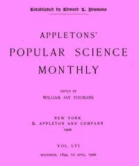 Appletons' Popular Science Monthly, March 1900: Vol. 56, Nov. 1899 to April, 1900 — Various cover