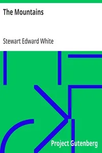 The Mountains — Stewart Edward White cover