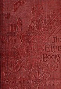 Elsie's Winter Trip — Martha Finley cover