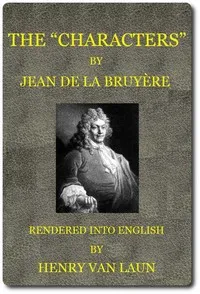 The "Characters" of Jean de La Bruyère — Jean de La Bruyère cover