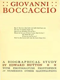 Giovanni Boccaccio, a Biographical Study — Edward Hutton cover