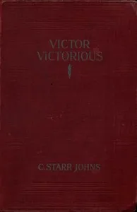 Victor Victorious — Cecil Starr Johns cover