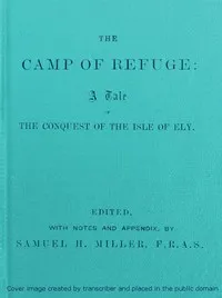 The Camp of Refuge: A Tale of the Conquest of the Isle of Ely — Charles MacFarlane cover