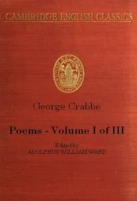 George Crabbe: Poems, Volume 1 (of 3) — George Crabbe cover