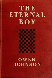 The Eternal Boy: Being the Story of the Prodigious Hickey — Owen Johnson cover