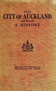 The City of Auckland, New Zealand, 1840-1920 — John Barr cover