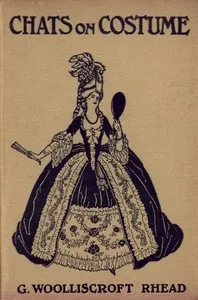 Chats on Costume — G. Woolliscroft (George Woolliscroft) Rhead cover