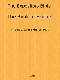 The Expositor's Bible: The Book of Ezekiel — John Skinner cover