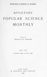 Appletons' Popular Science Monthly, December 1899: Vol. LVI, November, 1899 to April, 1900 — Various cover
