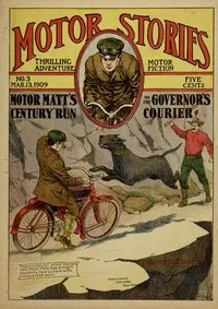 Motor Matt's "Century" Run; or, The Governor's Courier — Stanley R. Matthews cover