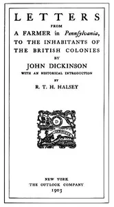 Letters from a Farmer in Pennsylvania, to the Inhabitants of the British Colonies — John Dickinson cover