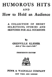 Humorous Hits and How to Hold an Audience: A Collection of Short Selections, Stories and Sketches for All Occasions — Anonymous cover