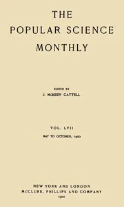 The Popular Science Monthly, September, 1900: Vol. 57, May, 1900 to October, 1900 — Various cover