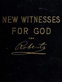 New Witnesses for God (Volume 2 of 3) — B. H. (Brigham Henry) Roberts cover