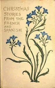 Christmas Stories from French and Spanish Writers — Anonymous cover