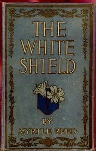 The White Shield — Myrtle Reed cover