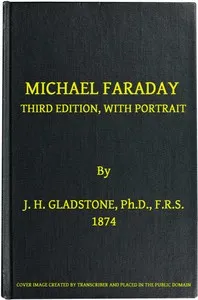 Michael Faraday: Third Edition, with Portrait cover