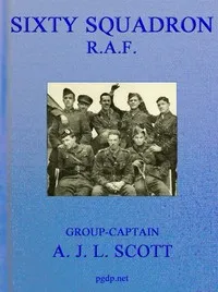 Sixty Squadron R.A.F.: A History of the Squadron from its Formation — A. J. L. (Alan John Lance) Scott cover
