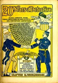 Twenty Years a Detective in the Wickedest City in the World — Clifton R. (Clifton Rodman) Wooldridge cover