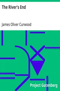 The River's End — James Oliver Curwood cover