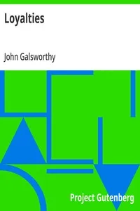 Loyalties — John Galsworthy cover