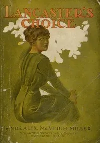 Lancaster's Choice — Alex. McVeigh, Mrs. Miller cover