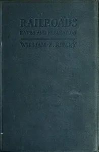 Railroads: Rates and Regulations cover